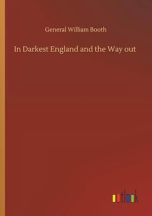 Bild des Verk�ufers f�r In Darkest England and the Way out zum Verkauf von preigu