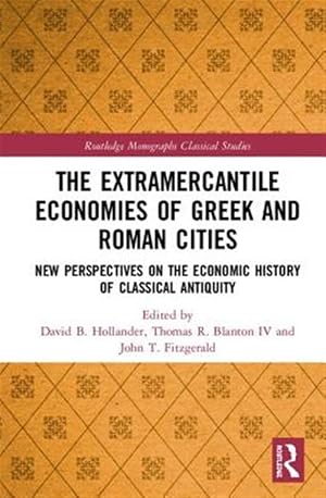 Seller image for Extramercantile Economies of Greek and Roman Cities : New Perspectives on the Economic History of Classical Antiquity for sale by GreatBookPricesUK