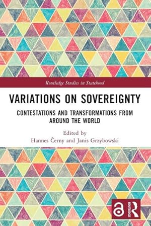 Immagine del venditore per Variations on Sovereignty : Contestations and Transformations from around the World venduto da AHA-BUCH GmbH