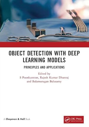Bild des Verkufers fr Object Detection with Deep Learning Models : Principles and Applications zum Verkauf von AHA-BUCH GmbH