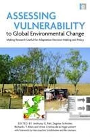Bild des Verkufers fr Assessing Vulnerability to Global Environmental Change : Making Research Useful for Adaptation Decision Making and Policy zum Verkauf von AHA-BUCH GmbH