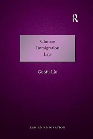 Bild des Verk�ufers f�r Chinese Immigration Law zum Verkauf von GreatBookPricesUK