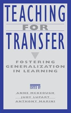 Imagen del vendedor de Teaching for Transfer : Fostering Generalization in Learning a la venta por GreatBookPricesUK