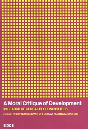 Immagine del venditore per Moral Critique of Development : In Search of Global Responsibilities venduto da GreatBookPricesUK