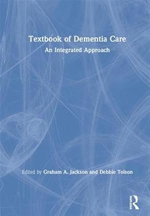 Immagine del venditore per Textbook of Dementia Care : An Integrated Approach venduto da GreatBookPricesUK