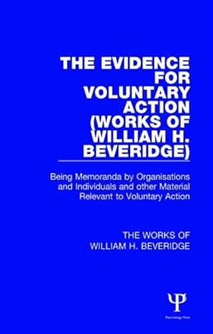 Imagen del vendedor de Evidence for Voluntary Action : Being Memoranda by Organisations and Individuals and Other Material Relevant to Voluntary Action a la venta por GreatBookPricesUK