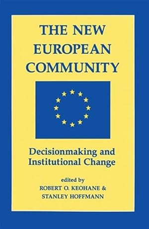 Seller image for New European Community : Decisionmaking and Institutional Change for sale by GreatBookPricesUK