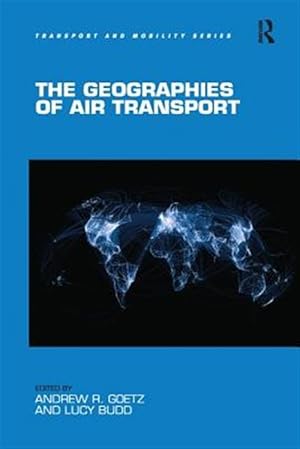 Seller image for Geographies of Air Transport for sale by GreatBookPricesUK