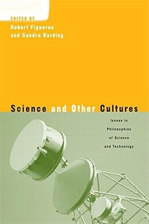 Bild des Verk�ufers f�r Science and Other Cultures : Issues in Philosophies of Science and Technology zum Verkauf von GreatBookPricesUK