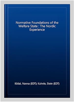 Seller image for Normative Foundations of the Welfare State : The Nordic Experience for sale by GreatBookPricesUK