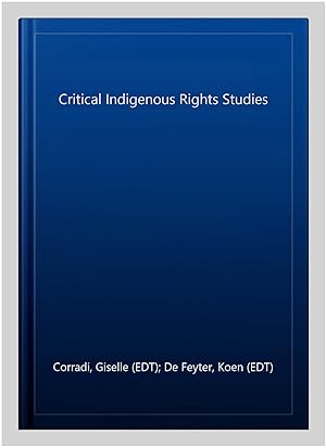 Imagen del vendedor de Critical Indigenous Rights Studies a la venta por GreatBookPricesUK