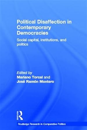 Immagine del venditore per Political Disaffection in Contemporary Democracies : Social Capital, Institutions and Politics venduto da GreatBookPricesUK