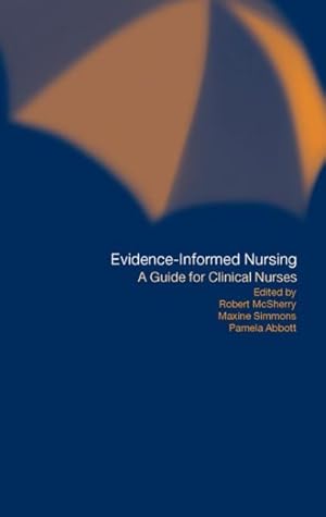 Seller image for Evidence-Informed Nursing : A Guide for Clinical Nurses for sale by GreatBookPricesUK