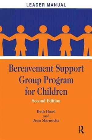 Bild des Verk�ufers f�r Bereavement Support Group Program for Children : Leader Manual and Participant Workbook zum Verkauf von GreatBookPricesUK