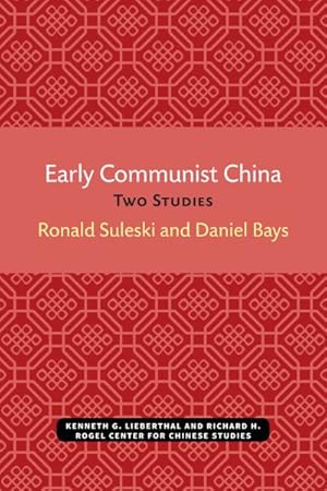 Immagine del venditore per Early Communist China : Two Studies venduto da GreatBookPrices