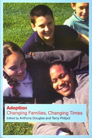 Seller image for Adoption : Changing Families, Changing Lives for sale by GreatBookPricesUK