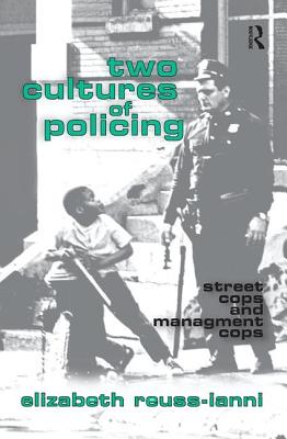 Immagine del venditore per Two Cultures of Policing : Street Cops and Management Cops venduto da GreatBookPricesUK