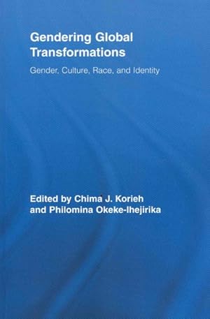 Immagine del venditore per Gendering Global Transformations : Gender, Culture, Race, and Identity venduto da GreatBookPricesUK