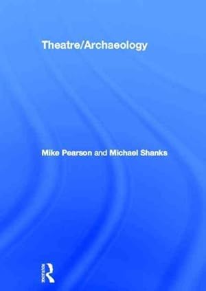 Immagine del venditore per Theatre/Archaeology : Disciplinary Dialogues venduto da GreatBookPricesUK