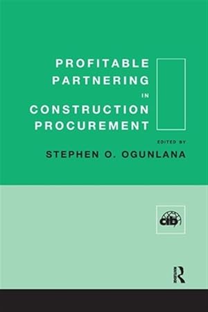 Immagine del venditore per Profitable Partnering in Construction Procurement venduto da GreatBookPricesUK