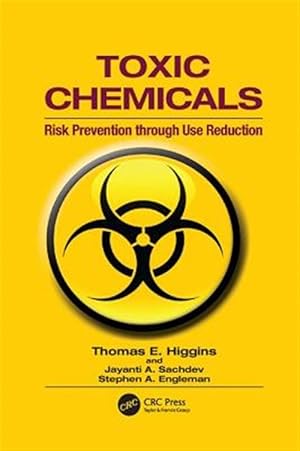 Seller image for Toxic Chemicals : Risk Prevention Through Use Reduction for sale by GreatBookPricesUK