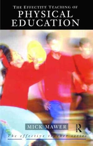 Immagine del venditore per Effective Teaching of Physical Education venduto da GreatBookPricesUK