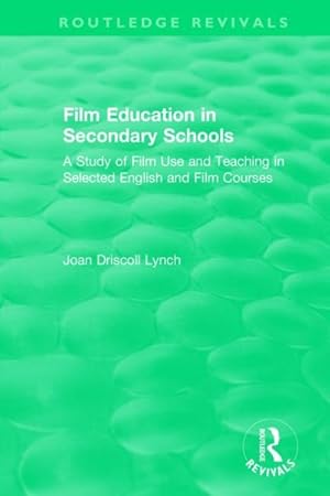 Immagine del venditore per Film Education in Secondary Schools 1983 : A Study of Film Use and Teaching in Selected English and Film Courses venduto da GreatBookPricesUK