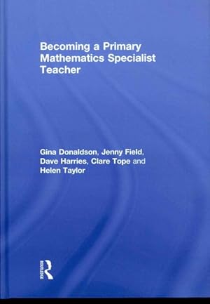 Imagen del vendedor de Becoming a Primary Mathematics Specialist Teacher a la venta por GreatBookPricesUK