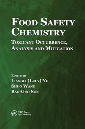 Seller image for Food Safety Chemistry : Toxicant Occurrence, Analysis and Mitigation for sale by GreatBookPricesUK