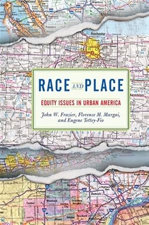 Imagen del vendedor de Race and Place : Equity Issues in Urban America a la venta por GreatBookPricesUK