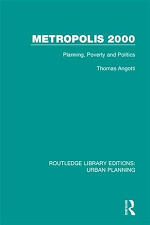 Seller image for Metropolis, 2000 : Planning, Poverty and Politics for sale by GreatBookPricesUK
