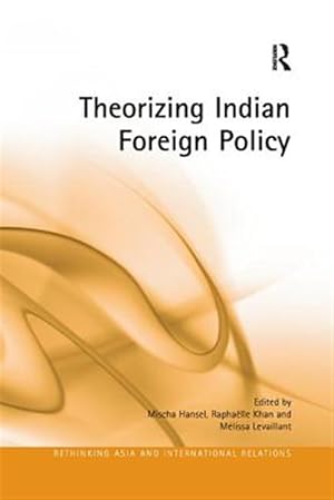 Immagine del venditore per Theorizing Indian Foreign Policy venduto da GreatBookPricesUK