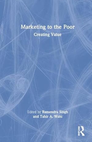 Immagine del venditore per Marketing to the Poor : Creating Value venduto da GreatBookPricesUK