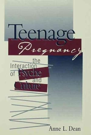 Imagen del vendedor de Teenage Pregnancy : The Interaction of Psyche and Culture a la venta por GreatBookPricesUK