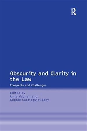 Immagine del venditore per Obscurity and Clarity in the Law : Prospects and Challenges venduto da GreatBookPricesUK