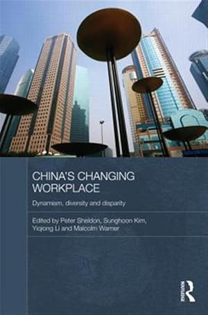 Immagine del venditore per China's Changing Workplace : Dynamism, Diversity and Disparity venduto da GreatBookPricesUK