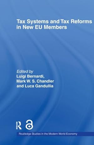 Imagen del vendedor de Tax Systems and Tax Reforms in New EU Member States a la venta por GreatBookPricesUK