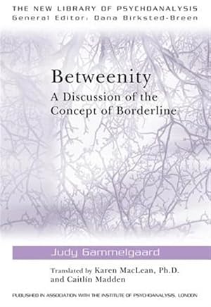 Imagen del vendedor de Betweenity : A Discussion of the Concept of Borderline a la venta por GreatBookPricesUK