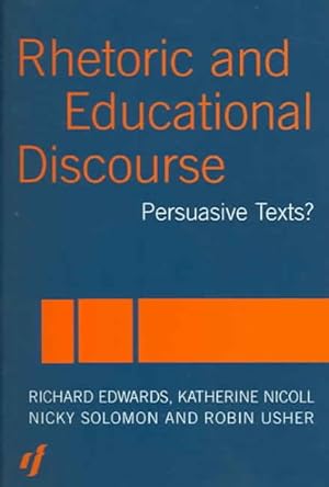 Immagine del venditore per Rhetoric and Educational Discourse : Persuasive Texts? venduto da GreatBookPricesUK