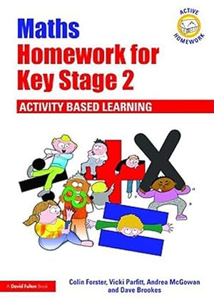 Imagen del vendedor de Maths Homework for Key Stage 2 : Activity-Based Learning a la venta por GreatBookPricesUK