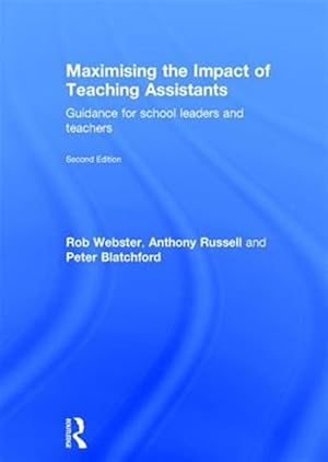 Immagine del venditore per Maximising the Impact of Teaching Assistants : Guidance for School Leaders and Teachers venduto da GreatBookPricesUK