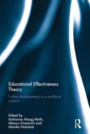 Imagen del vendedor de Educational Effectiveness Theory : Further developments in a multilevel context a la venta por GreatBookPricesUK