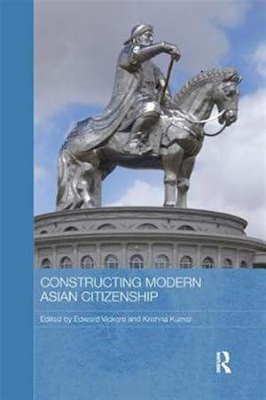 Imagen del vendedor de Constructing Modern Asian Citizenship a la venta por GreatBookPricesUK