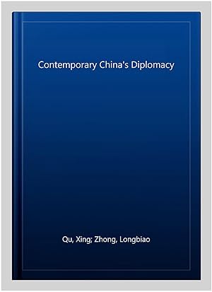 Bild des Verk�ufers f�r Contemporary China's Diplomacy zum Verkauf von GreatBookPricesUK