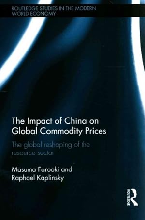 Seller image for Impact of China on Global Commodity Prices : The Global Reshaping of the Resource Sector for sale by GreatBookPricesUK