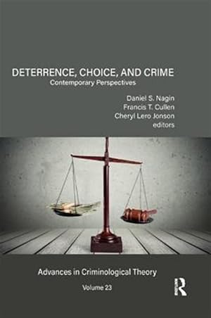 Seller image for Deterrence, Choice, and Crime : Contemporary Perspectives for sale by GreatBookPricesUK