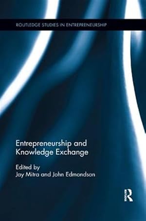 Immagine del venditore per Entrepreneurship and Knowledge Exchange venduto da GreatBookPricesUK