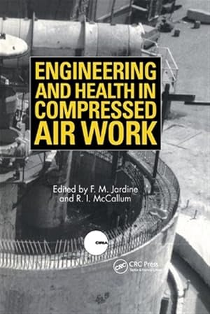 Imagen del vendedor de Engineering and Health in Compressed Air Work : Proceedings of the International Conference, Oxford, September 1992 a la venta por GreatBookPricesUK