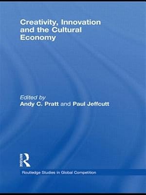 Seller image for Creativity, Innovation and the Cultural Economy for sale by GreatBookPricesUK