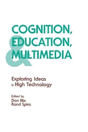 Seller image for Cognition, Education, and Multimedia : Exploring Ideas in High Technology for sale by GreatBookPricesUK